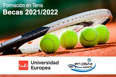 Becas de formación en tenis 2021-2022 - Escuela de Alto Rendimiento de Tenis, Universidad Europea