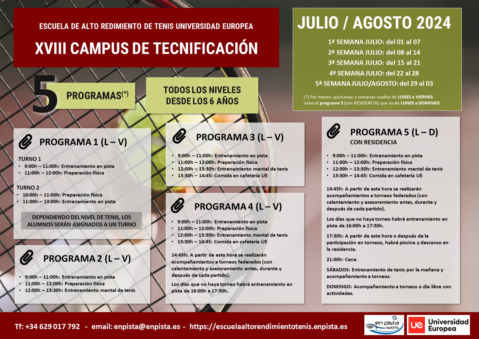 XVIII Campus de Tecnificación de Tenis Escuela Alto Rendimiento de Tenis UE (julio / agosto) 2024