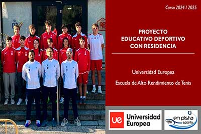 Proyecto educativo-deportivo con residencia de la Escuela de Alto Rendimiento de Tenis de la UE - 2024/2025