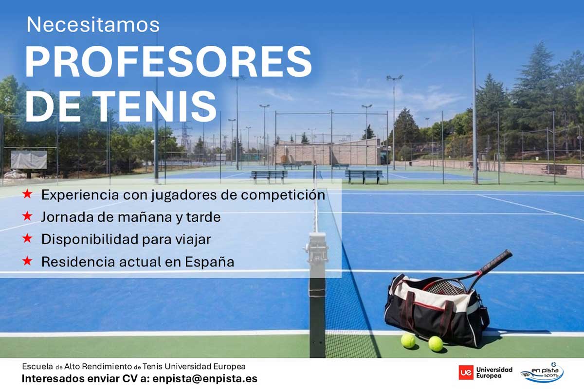 Necesitamos profesores de tenis para el curso 2026/2027. Escuela de Alto Rendimiento de Tenis de la UE